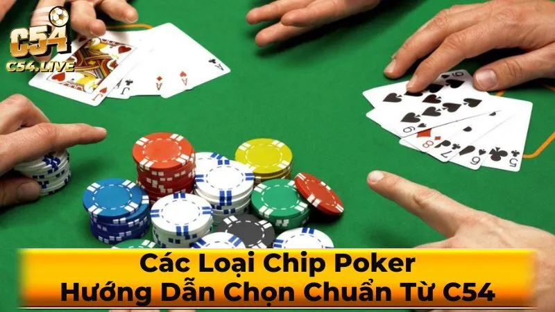 Các loại chip poker phổ biến