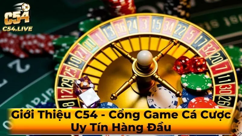 Các Sản Phẩm và Dịch Vụ Cá Cược Đa Dạng Tại C54