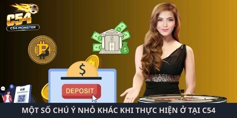 Một số chú ý nhỏ khác khi thực hiện ở tại C54