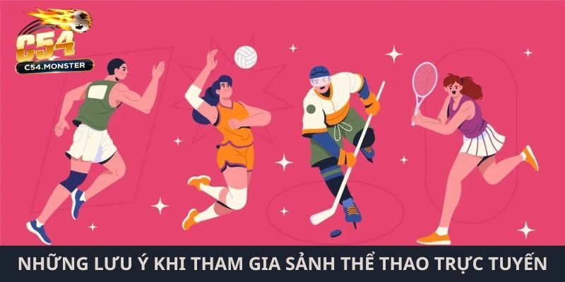 Những lưu ý khi tham gia sảnh thể thao trực tuyến