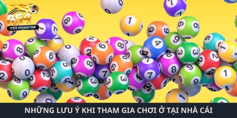 Những lưu ý khi tham gia chơi ở tại nhà cái